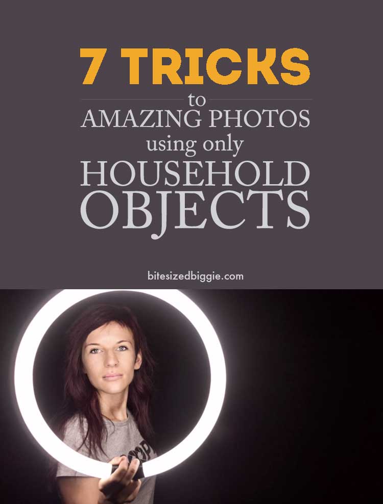 7 easy tips for photos using household items - love the mirror trick!