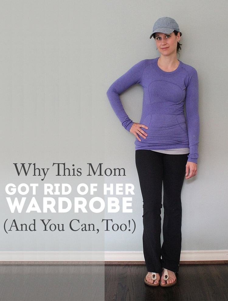 Why this mom got rid of her wardrobe