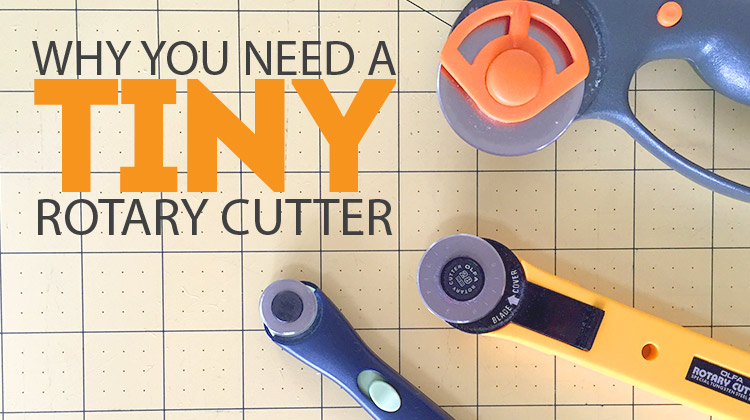 Why you need a TINY rotary cutter!