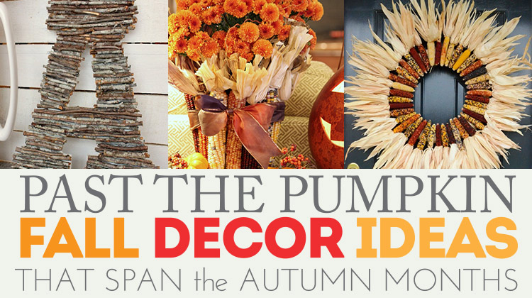 Not just pumpkins - 12 fall decor ideas that last for months!