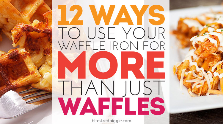 12 Ways to Use Your Waffle Iron for More Than Just Waffles