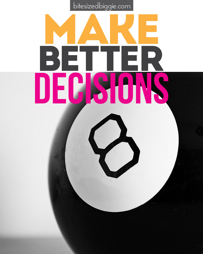 How-to-make-better-decisions