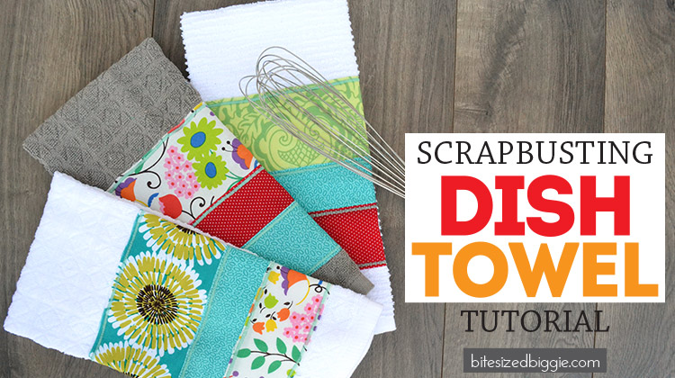 Scrap busting Dish Towel tutorial - these are super fun to make AND make great gifts!
