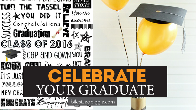 Fun and simple ways to celebrate your graduate!